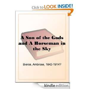  A Son of the Gods and A Horseman in the Sky eBook Ambrose 
