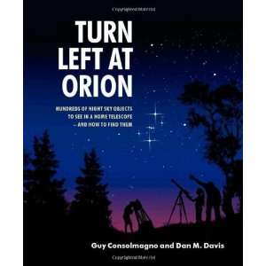  Turn Left at Orion Hundreds of Night Sky Objects to See 