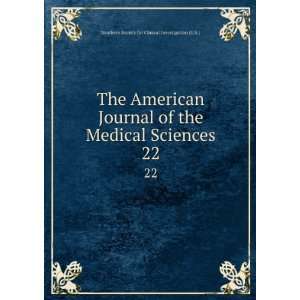  The American Journal of the Medical Sciences. 22 Southern Society 