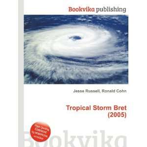  Tropical Storm Bret (2005) Ronald Cohn Jesse Russell 