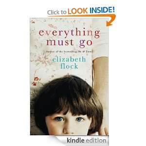 Everything Must Go (MIRA) Elizabeth Flock  Kindle Store