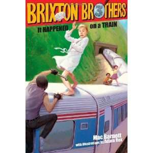  It Happened on a Train (Brixton Brothers) [Hardcover] Mac 