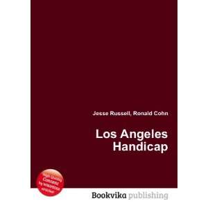 Los Angeles Handicap Ronald Cohn Jesse Russell Books