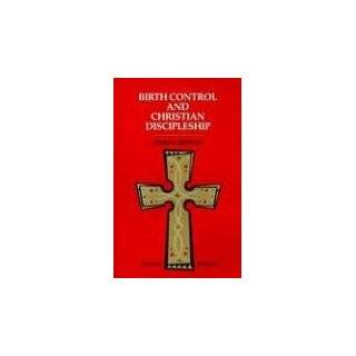 Birth Control and Christian Discipleship by John F. Kippley (Sep 1 