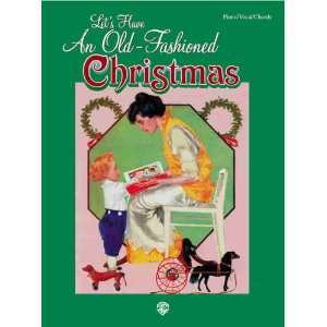  Lets Have an Old Fashioned Christmas Piano/Vocal/Chords 