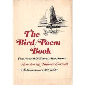  The Bird / Poem Book: Poems on the Wild Birds of North 