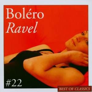    Best of Classics 22 Ravel Best of Classics 22 Ravel Music