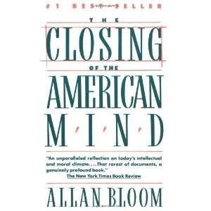   Closing of the American Mind (Paperback) Allan Bloom (Author) Books