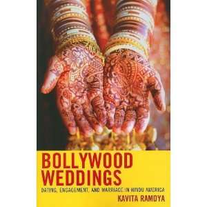  Bollywood Weddings: Dating, Engagement, and Marriage in 