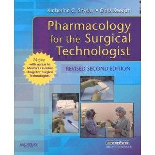Pharmacology for the Surgical Technologist …