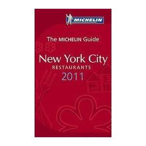 New York City 2011: Restaurants & Hotels (Michelin Guide New York City 