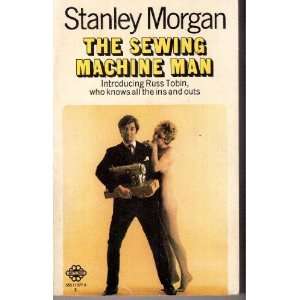  Sewing Machine Man (9780583113779) Stanley Morgan Books