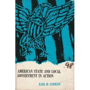  American State and Local Government in Action: Karl M 