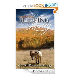 wake the SLEEPING Lady Carolyn Koonts DeArteaga  Kindle 