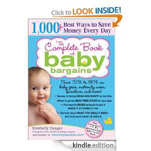 Complete Book of Baby Bargains: 1,000+ Best Ways to Save Money Every 