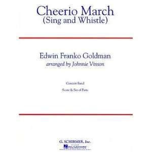  Cheerio March Sing and Whistle (9780634009884) Edwin 