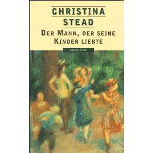   Mann, der seine Kinder liebte. (9783421051196) Christina Stead Books