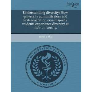com Understanding diversity How university administrators and first 