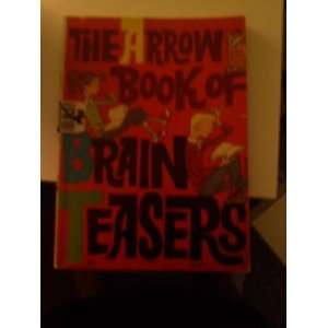 the arrow book of brain teasers arrow  Books
