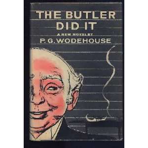  Butler Did It (9789997410290): P.G. Wodehouse: Books