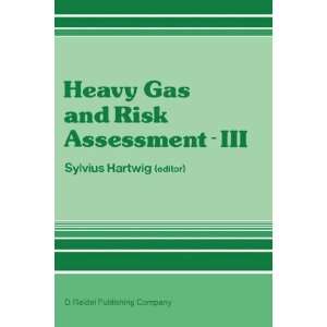  Heavy Gas and Risk Assessment   III (9789027721532 