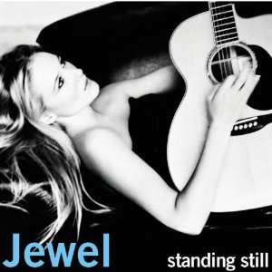  Standing Still Jewel Music