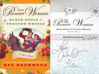 Ree Drummond SIGNED Pioneer Woman Black Heels1st/1st 9780061997167 