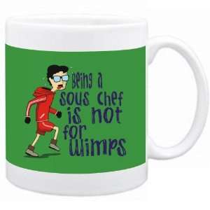Being a Sous Chef is not for wimps Occupations Mug (Green, Ceramic 