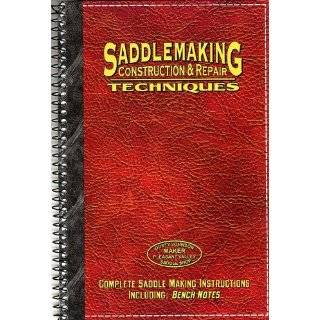 Saddlemaking Construction And Repair Techniques