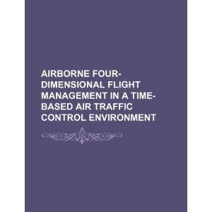  Airborne four dimensional flight management in a time 
