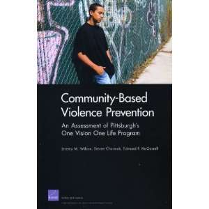  Community Based Violence Prevention An Assessment of 