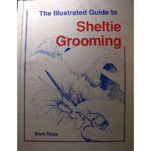  Illustrated Guide to Sheltie Grooming   1994 publication. Books