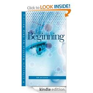 In the Beginning Faith and Science Skip Heitzig  Kindle 