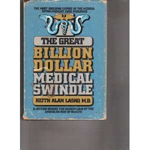  The Great Billion Dollar Medical Swindle (9780672526251 