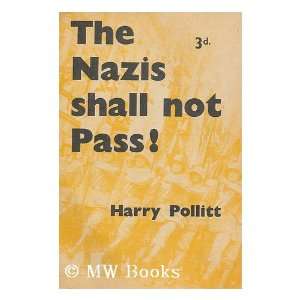  The Nazis shall not pass Harry Pollitt Books