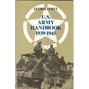  U.S. Army handbook, 1939 1945 (9780684164472) George 