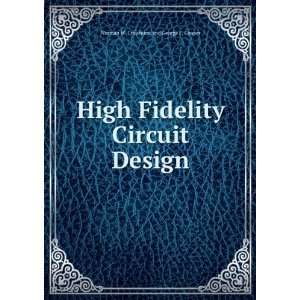  High Fidelity Circuit Design Norman W. Crowhurst and 