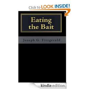 Eating the Bait Joseph G. Fitzgerald  Kindle Store