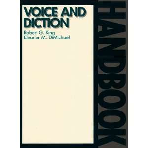  Voice and Diction Handbook (9780881335859): Robert G. King 