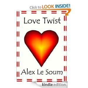 Love Twist   A Valentine Special Alex Le Soum  Kindle 