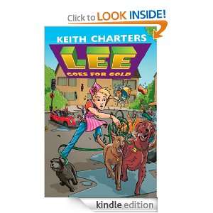 Lee Goes For Gold Keith Charters  Kindle Store