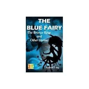 The Blue Fairy The Bronze Ring and Other Stories 