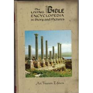 The Living Bible Encyclopedia in Story and Pictures (Volume 1, Aaron 