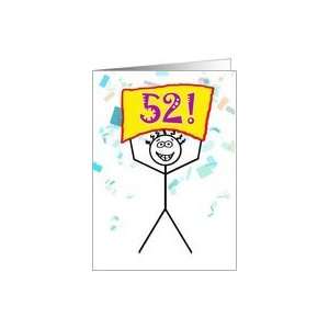    Happy 52nd Birthday Stick Figure Holding Sign Card: Toys & Games