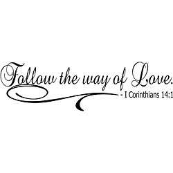 Follow the Way of Love Bible Verse Vinyl Wall Art  