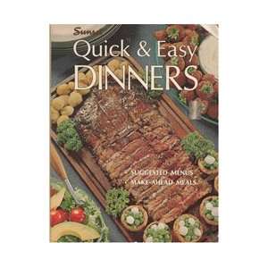  Quick and Easy Dinners Sunset Books