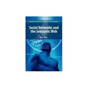    Social Networks and the Semantic Web (9780387518176): Books