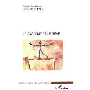  Le systÃ¨me et le rÃªve (French Edition 