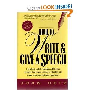 How to Write and Give a Speech A Practical Guide for Executives, Pr 