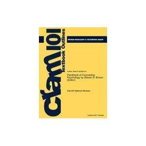  Studyguide for Handbook of Counseling Psychology by Steven 